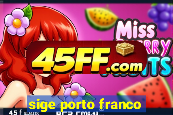sige porto franco